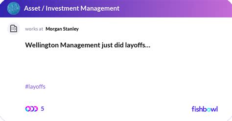 Industry Investment & Asset Management. . Wellington management layoffs